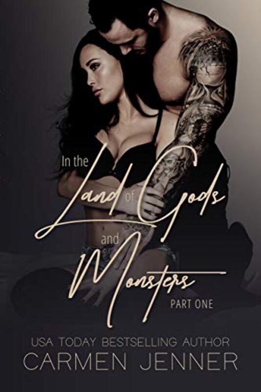 Book cover for "In the Land of Gods and Monsters, Part One" by Carmen Jenner