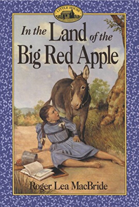 Book cover for "In the Land of the Big Red Apple" by Roger Lea MacBride