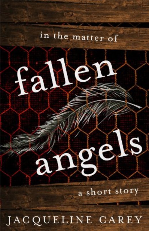 Book cover for "In the Matter of Fallen Angels" by Jacqueline Carey