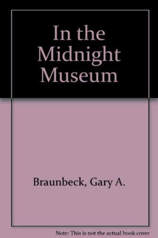 Book cover for "In the Midnight Museum" by Gary A Braunbeck