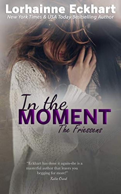 Book cover for "In the Moment" by Lorhainne Eckhart