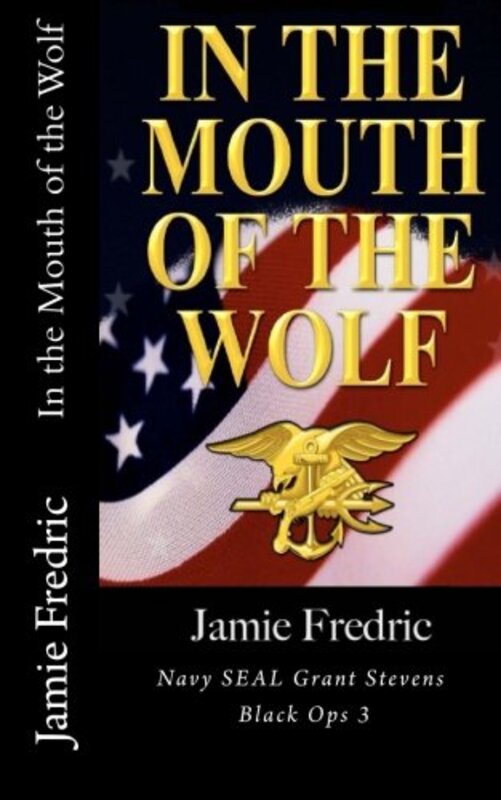 Book cover for "In the Mouth of the Wolf" by Jamie Fredric