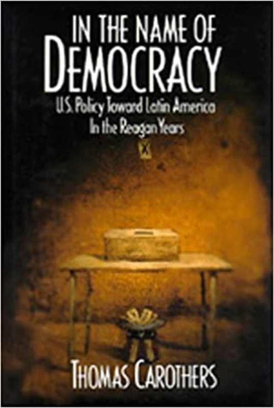 Book cover for "In the Name of Democracy" by Thomas Carothers