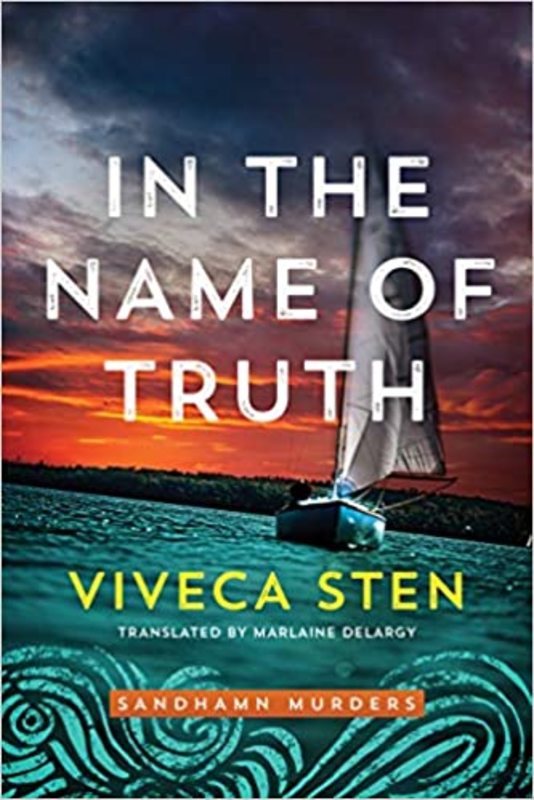 Book cover for "In the Name of Truth" by Viveca Sten