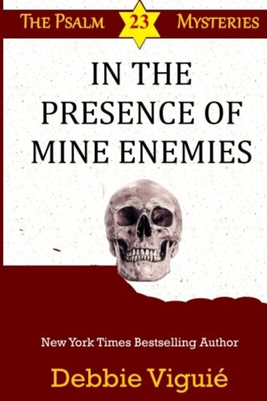 Book cover for "In the Presence of Mine Enemies" by Debbie Viguie