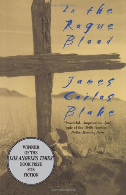 Book cover for "In the Rogue Blood" by James Carlos Blake
