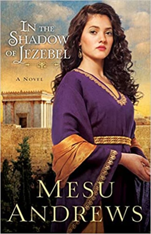 Book cover for "In the Shadow of Jezebel" by Mesu Andrews