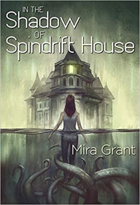 Book cover for "In the Shadow of Spindrift House" by Seanan McGuire