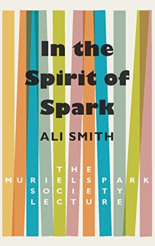 Book cover for "In the Spirit of Spark" by Ali Smith