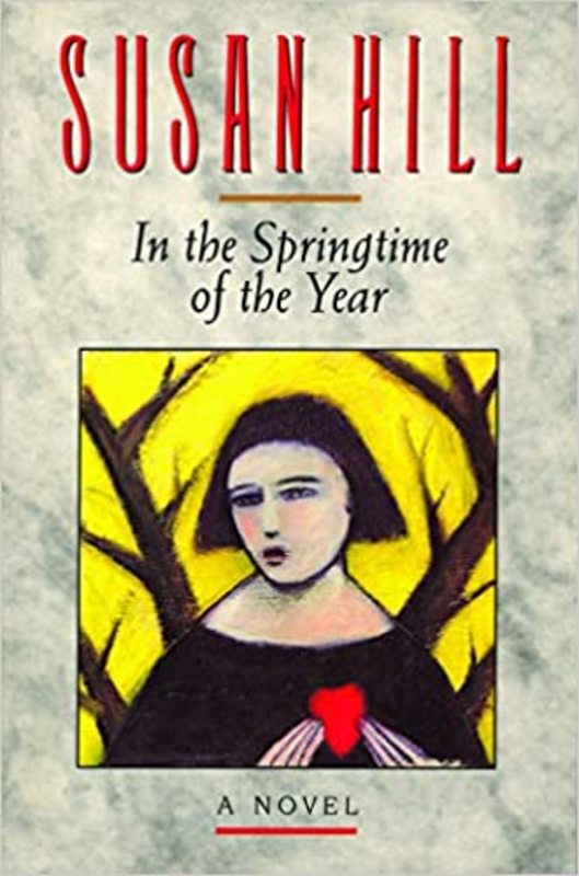 Book cover for "In the Springtime of the Year" by Susan Hill