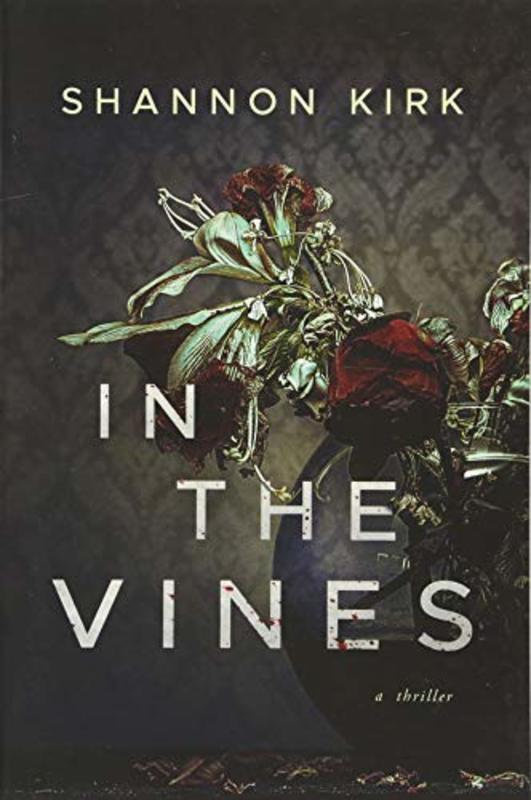 Book cover for "In the Vines" by Shannon Kirk