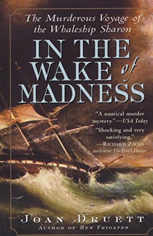 Book cover for "In the Wake of Madness" by Joan Druett