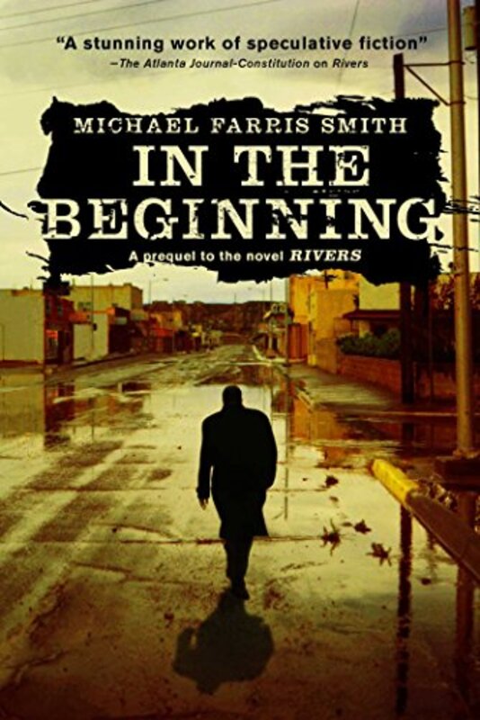 Book cover for "In the beginning" by Michael Farris Smith