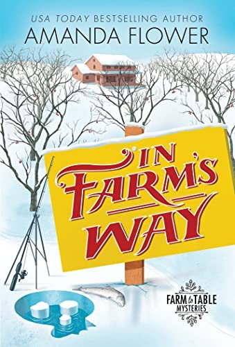 Book cover for "In Farm's Way" by Amanda Flower