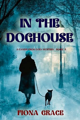 Book cover for "In The Doghouse" by Fiona Grace