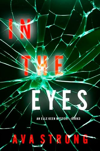 Book cover for "In The Eyes" by Ava Strong