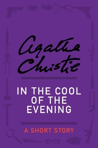 Book cover for "In the Cool of the Evening" by Agatha Christie