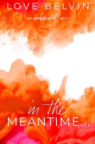 Book cover for "In the Meantime..." by Love Belvin