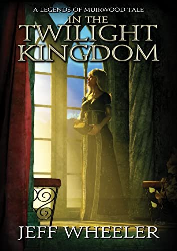 Book cover for "In the Twilight Kingdom" by Jeff Wheeler