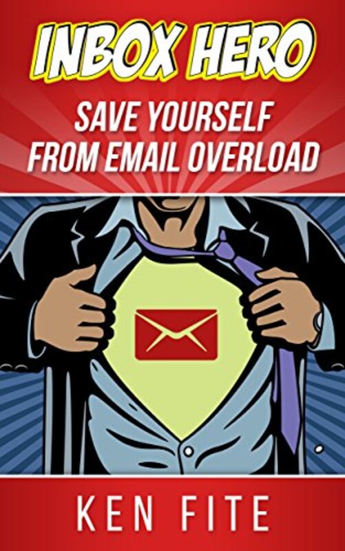 Book cover for "Inbox Hero" by Ken Fite