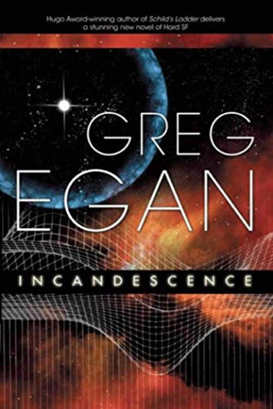 Book cover for "Incandescence" by Greg Egan