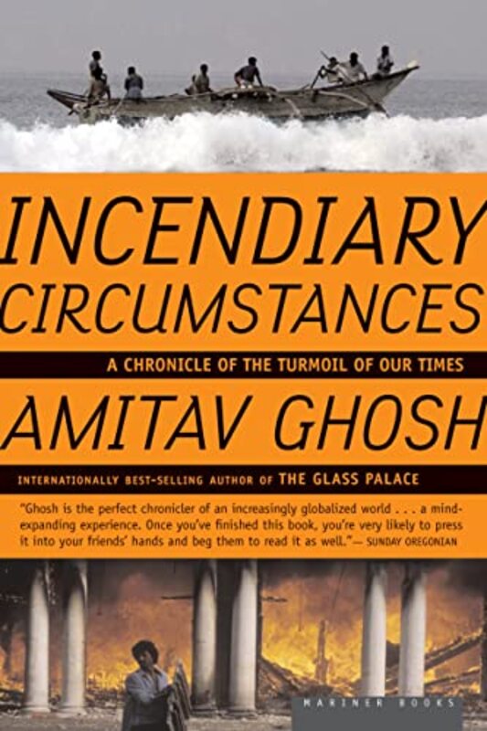 Book cover for "Incendiary Circumstances" by Amitav Ghosh