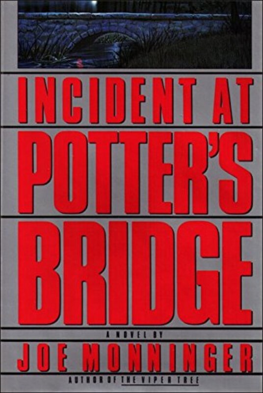 Book cover for "Incident at Potter's Bridge" by Joseph Monninger