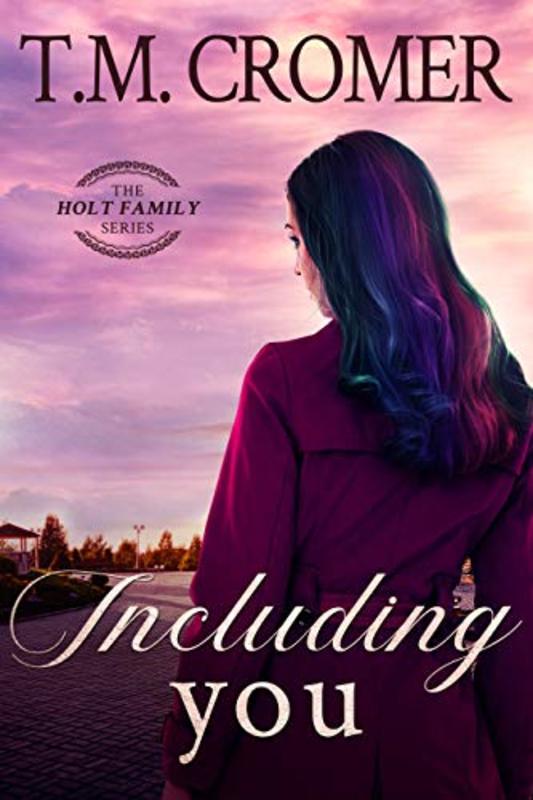 Book cover for "Including You" by TM Cromer