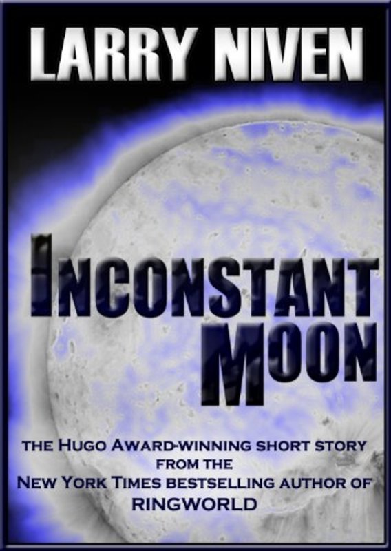 Book cover for "Inconstant Moon" by Larry Niven