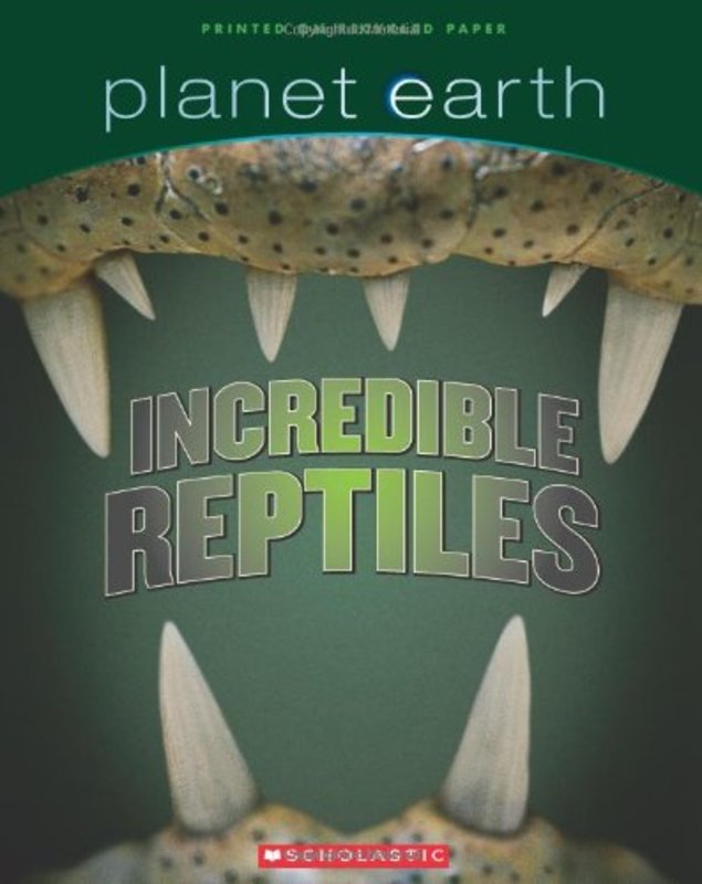 Book cover for "Incredible Reptiles" by Tracey West