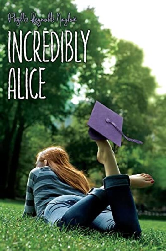Book cover for "Incredibly Alice" by Phyllis Reynolds Naylor