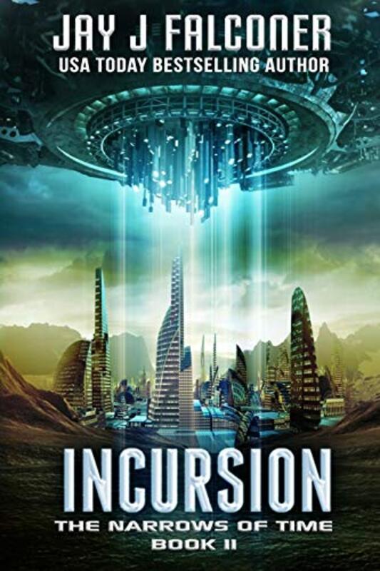 Book cover for "Incursion" by Jay J Falconer