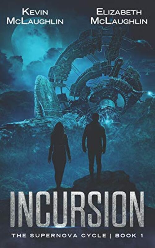Book cover for "Incursion" by Kevin McLaughlin