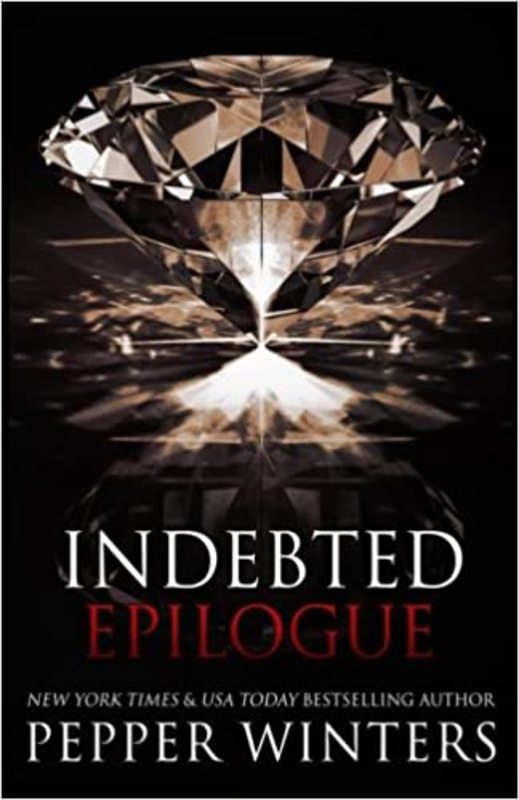 Book cover for "Indebted Epilogue" by Pepper Winters