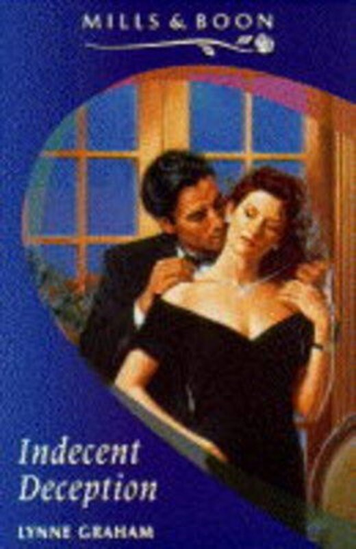 Book cover for "Indecent Deception" by Lynne Graham