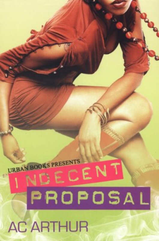 Book cover for "Indecent Proposal" by AC Arthur