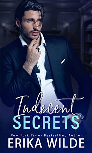 Book cover for "Indecent Secrets" by Erika Wilde