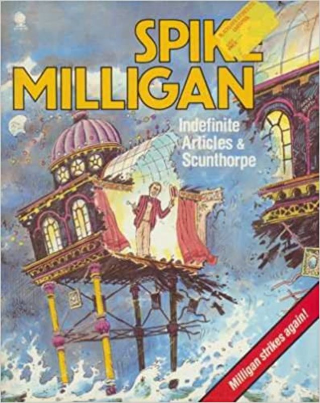 Book cover for "Indefinite Articles and Scunthorpe" by Spike Milligan
