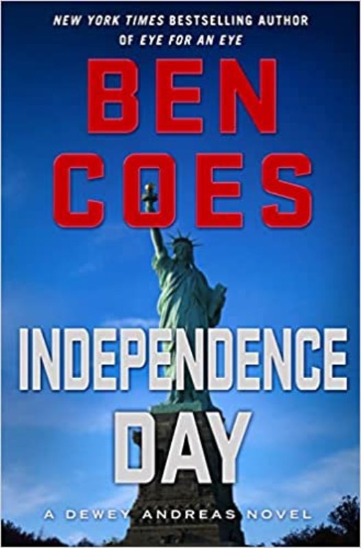 Book cover for "Independence Day" by Ben Coes