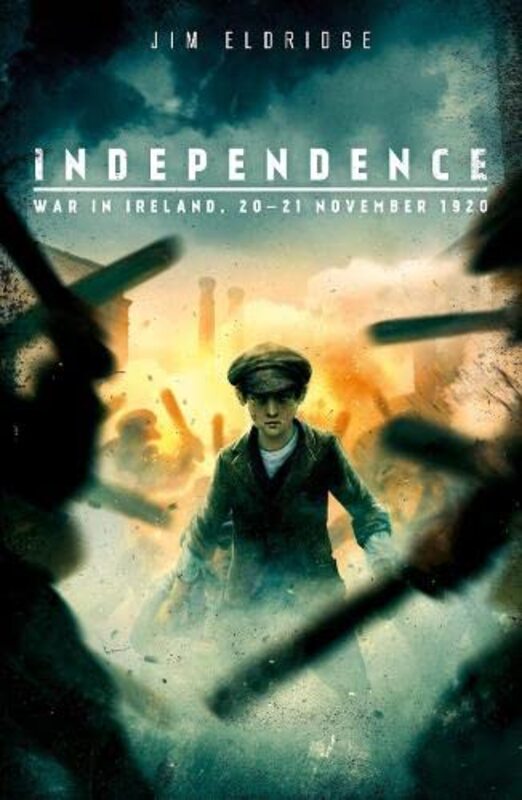 Book cover for "Independence. War in Ireland" by Jim Eldridge