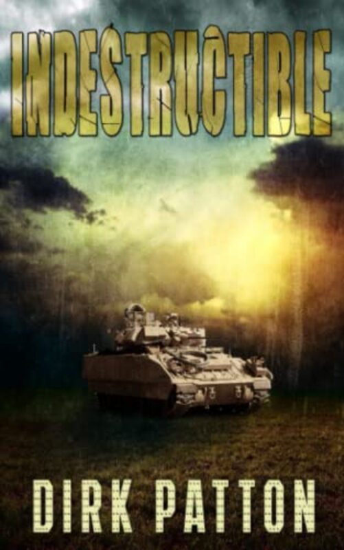 Book cover for "Indestructible" by Dirk Patton