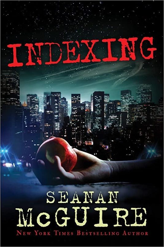 Book cover for "Indexing" by Seanan McGuire