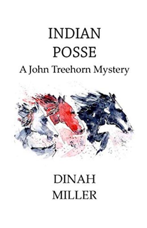 Book cover for "Indian Posse" by Dinah Miller