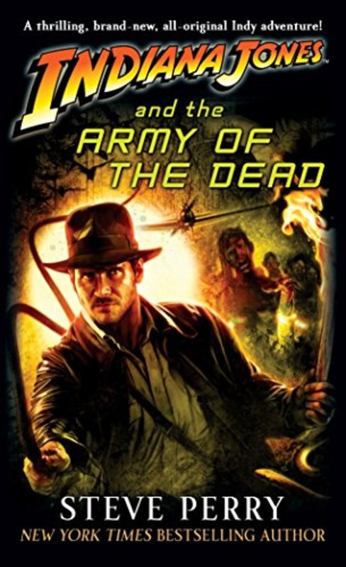 Book cover for "Indiana Jones and the Army of the Dead" by Steve Perry