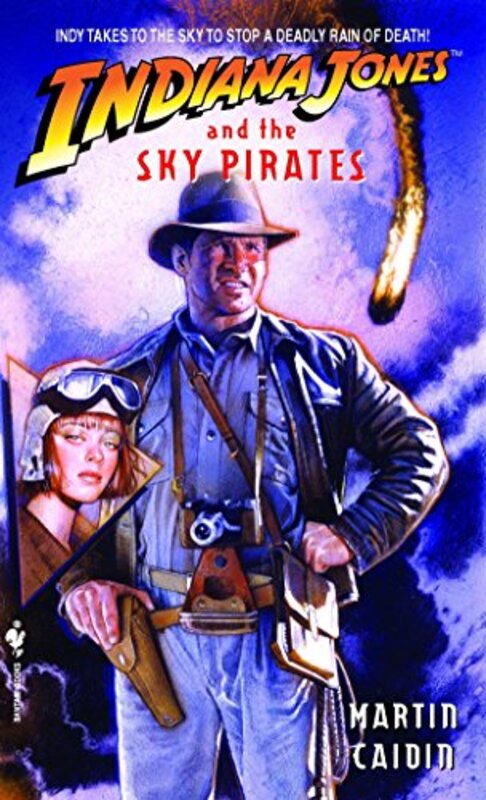 Book cover for "Indiana Jones and the Sky Pirates" by Martin Caidin