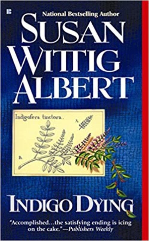 Book cover for "Indigo Dying" by Susan Wittig Albert