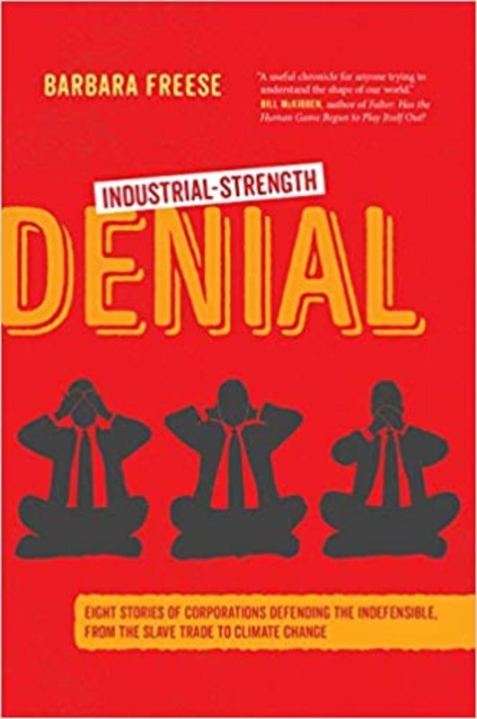 Book cover for "Industrial-Strength Denial" by Barbara Freese