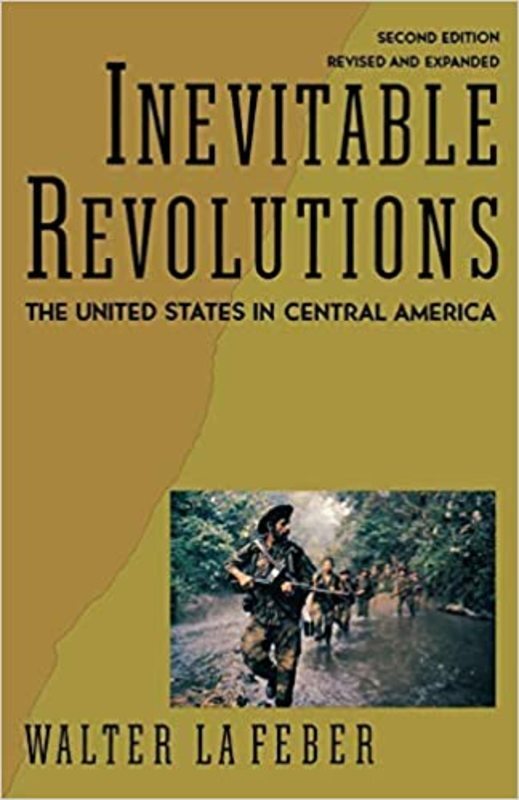 Book cover for "Inevitable Revolutions" by Walter LaFeber