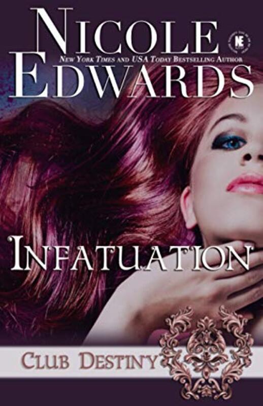 Book cover for "Infatuation" by Nicole Edwards