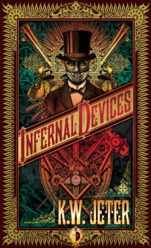 Book cover for "Infernal Devices" by KW Jeter